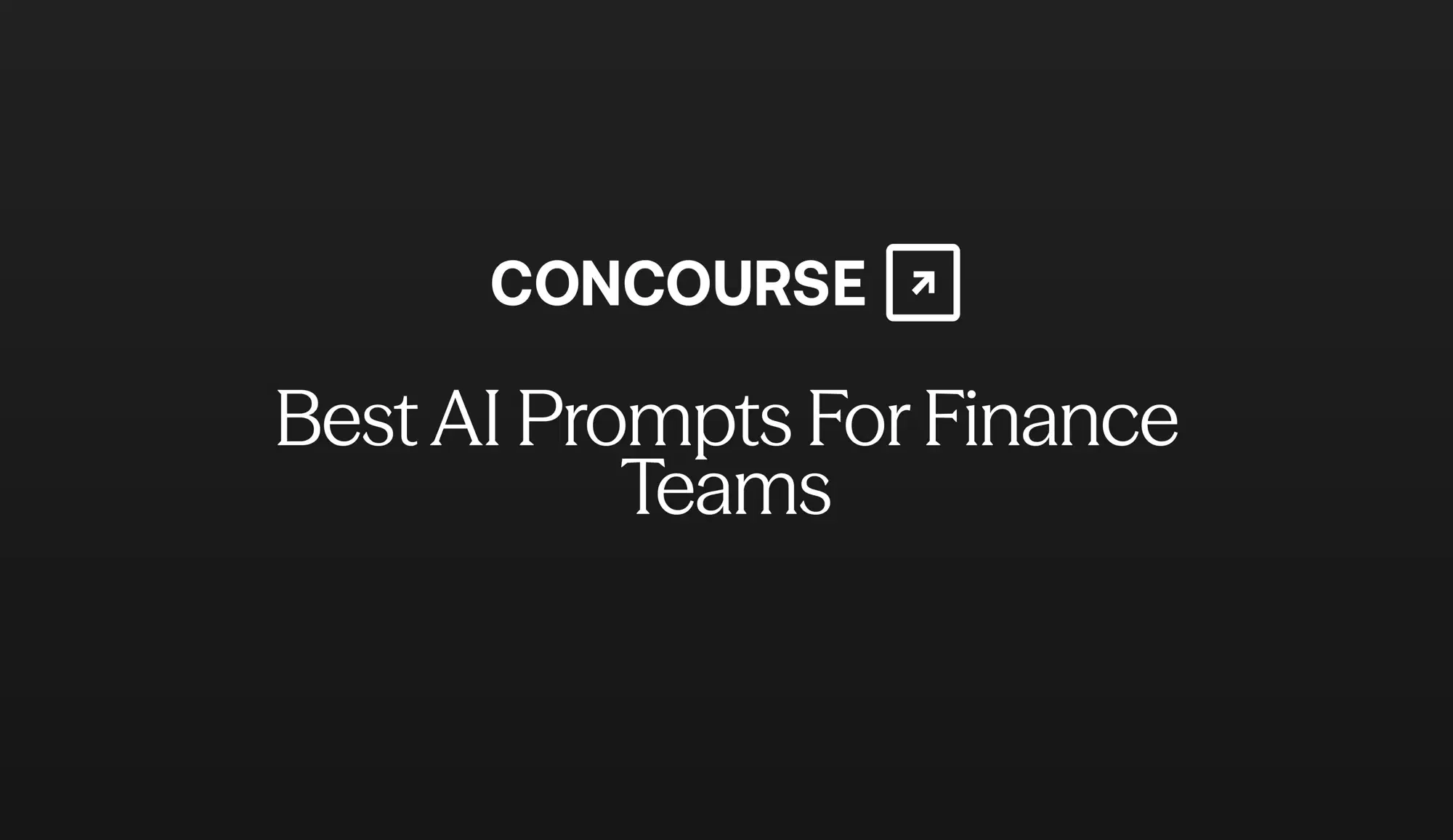 Concourse “Best AI Prompts for Finance Teams” cover: the title and Concourse wordmark set on a dark background.