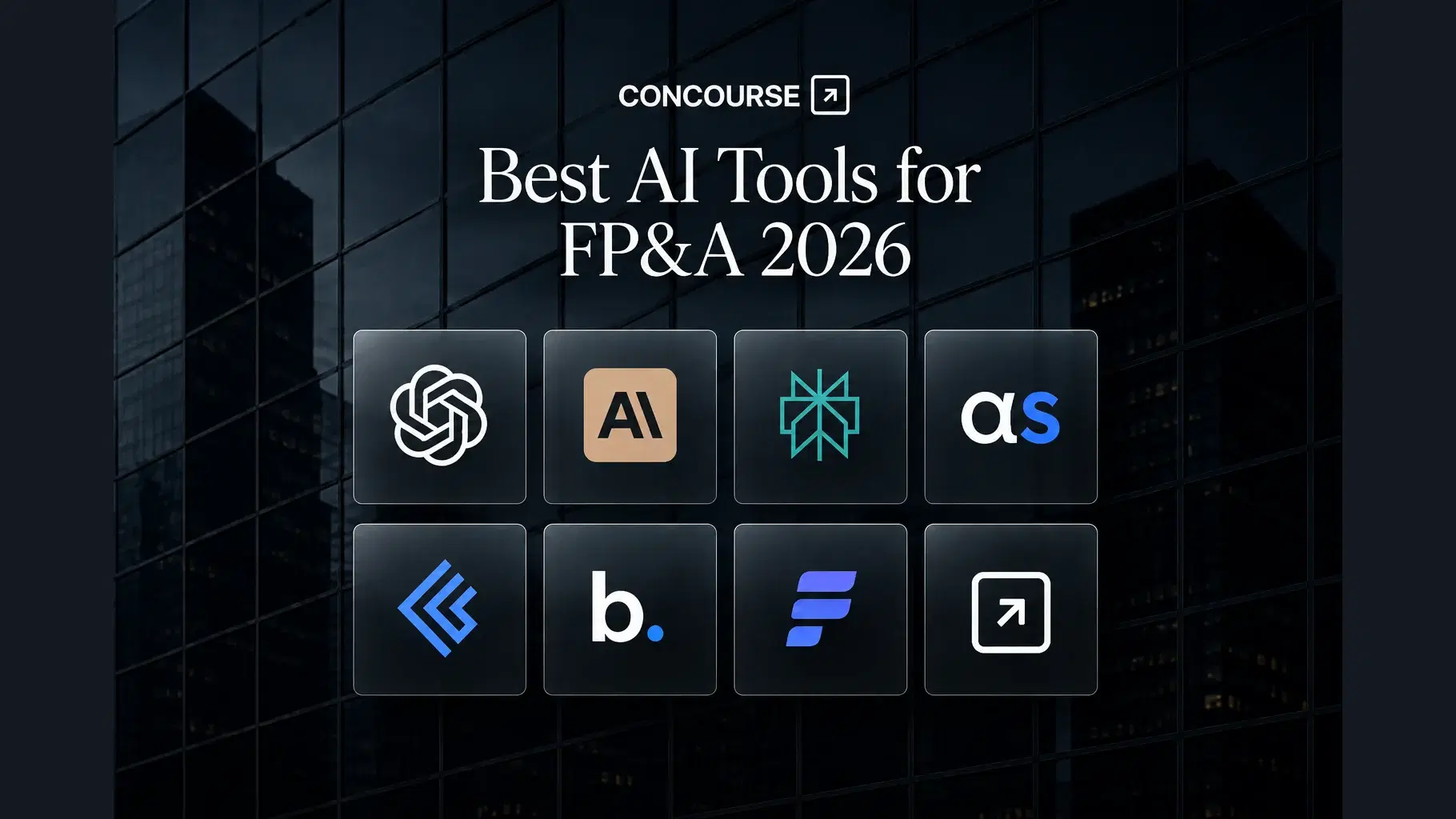 Concourse “Best AI Tools for FP&A 2026” cover graphic on a dark building-facade background, showing the logos of the AI tools compared in this guide.