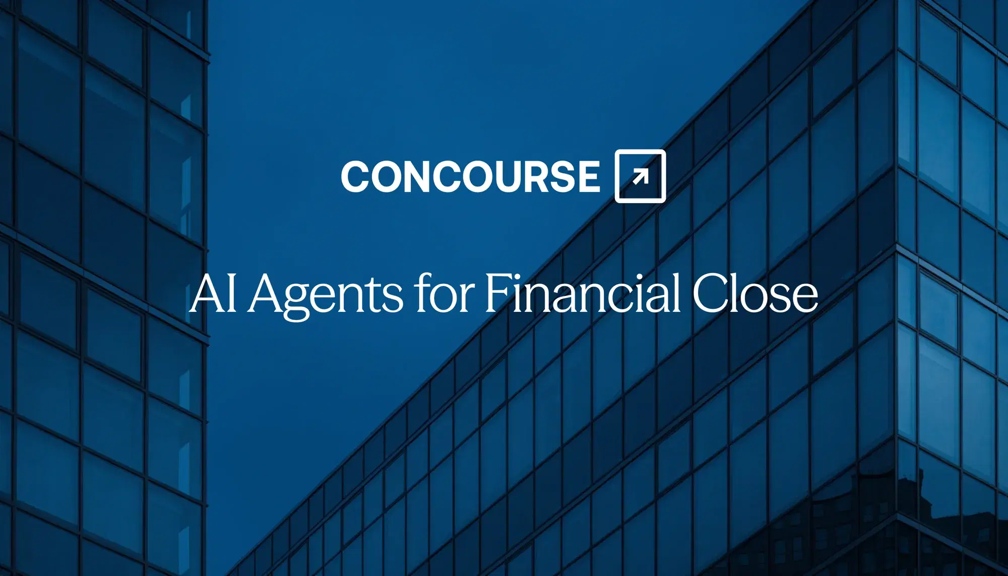 Concourse "AI Agents for Financial Close" cover graphic: the Concourse wordmark and title in white over blue glass office towers.