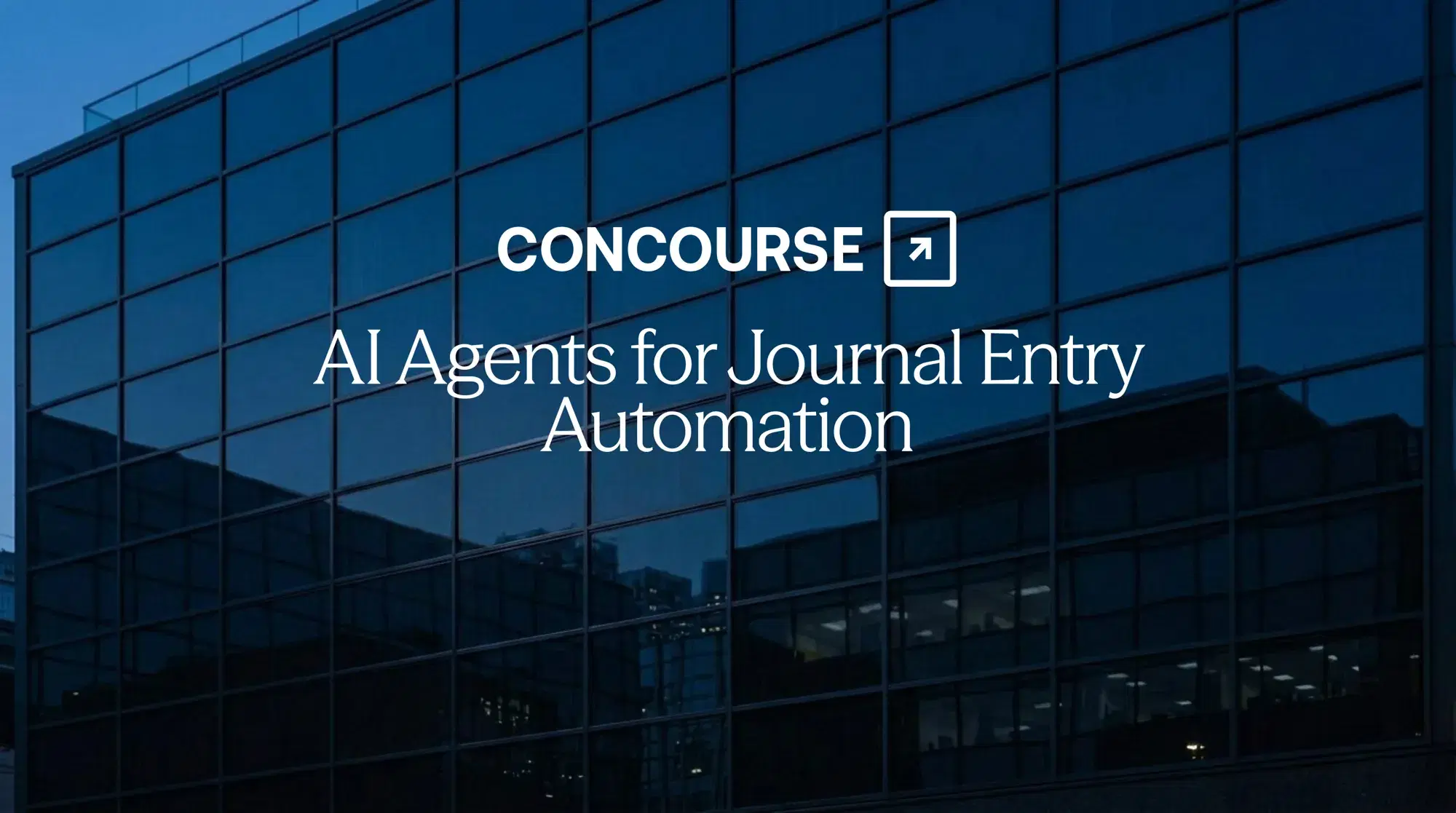Concourse "AI Agents for Journal Entry Automation" cover graphic: the Concourse wordmark and title in white over a dark glass building.